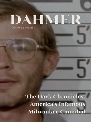 cover image of Dahmer  the Dark Chronicles